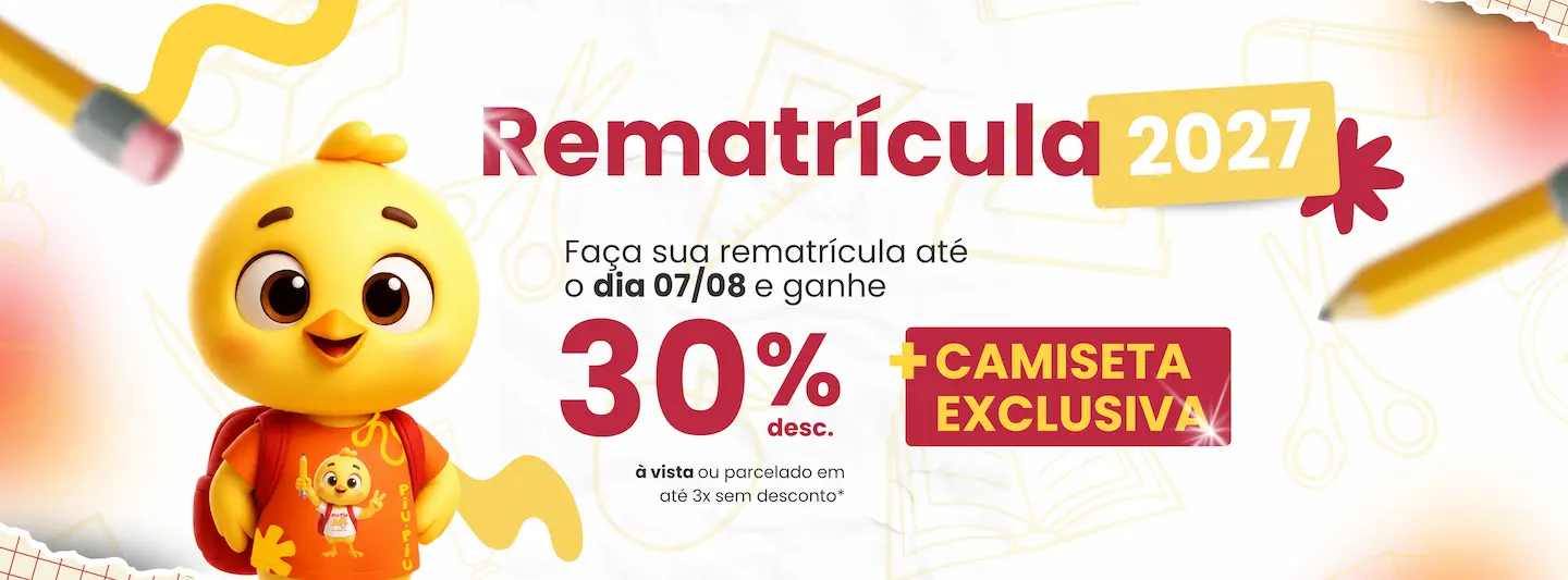 Rematrículas 2026 - Garanta a vaga do seu filho na Escola Piu Piu